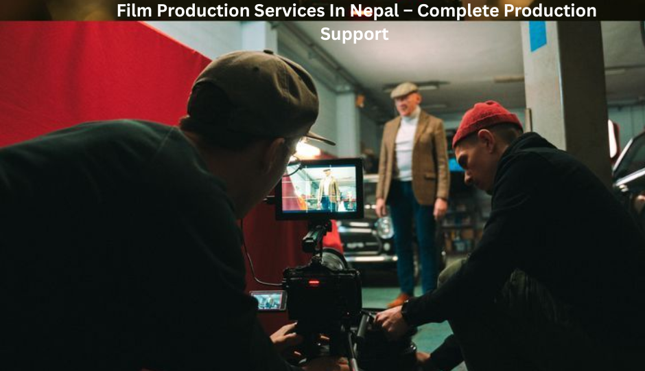 film production service in nepal
