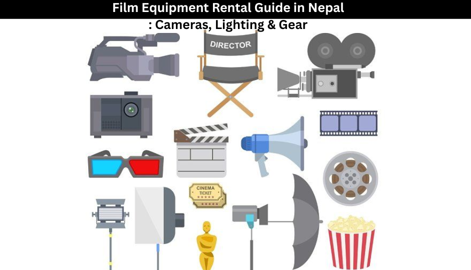 film equipment rental in nepal